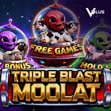 Vplus : TRIPLE BLAST MOOLAT - MEGABET808