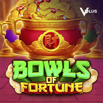 Vplus : Bowls of Fortune - MEGABET808